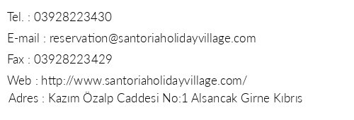 Santoria Holiday Village telefon numaralar, faks, e-mail, posta adresi ve iletiim bilgileri